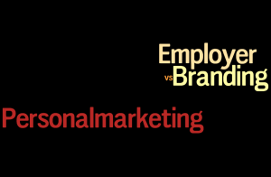 Employer Branding ist kein Personalmarketing (eigene Darstellung, 2011)